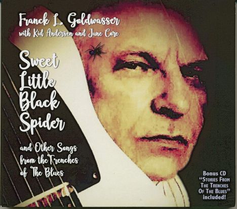 Franck Goldwasser: Sweet Little Black Spider And Other Songs From The Trenches Of The Blues, 2 CDs