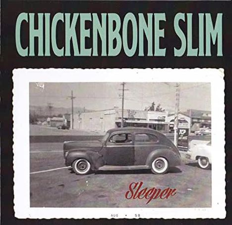 Chickenbone Slim: Sleeper, CD