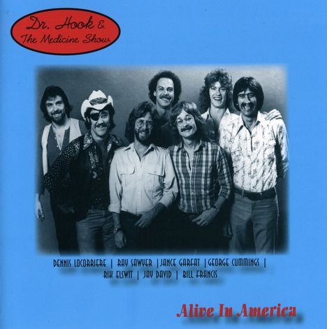 Dr. Hook &amp; The Medicine Show: Alive In America, CD