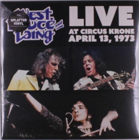 West Bruce Laing Logo oben links. Text: "LIVE AT CIRCUS KRONE APRIL 13, 1973". Drei Musiker auf der Bühne.