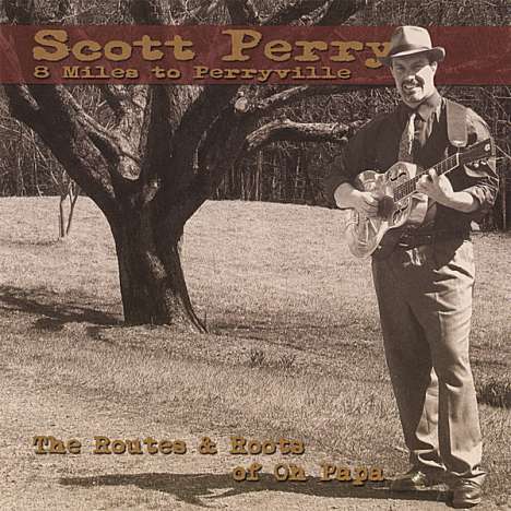 Scott Perry: 8 Miles To Perryville, CD