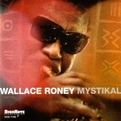 Wallace Roney (1960-2020): Mystikal, CD
