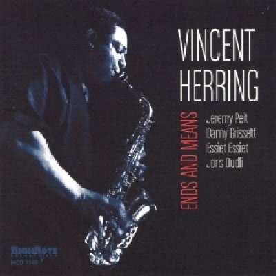 Vincent Herring (geb. 1964): Ends &amp; Means, CD