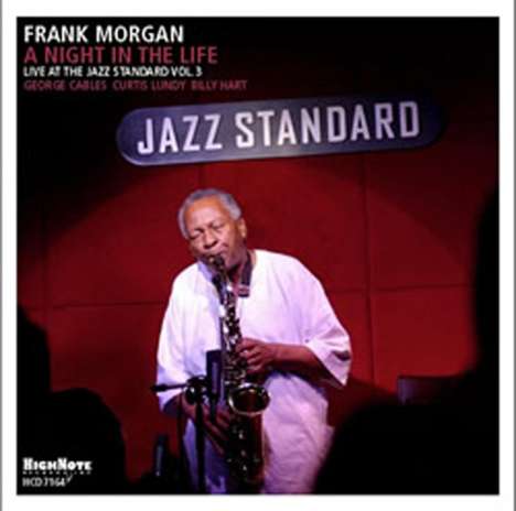 Frank Morgan (Jazz) (1933-2007): Night In The Life - Live In N.Y. 2003, CD