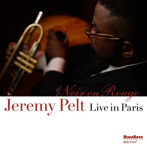 Jeremy Pelt (geb. 1976): Noir En Rouge: Live In Paris 2017, CD