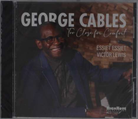 George Cables (geb. 1944): Too Close For Comfort, CD