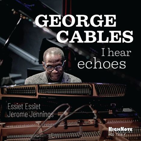 George Cables (geb. 1944): I Hear Echoes, CD