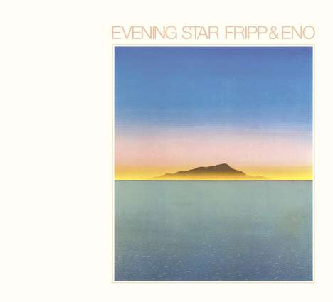 Robert Fripp &amp; Brian Eno: Evening Star, CD