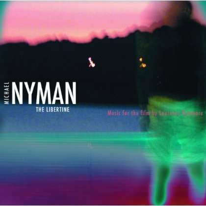 Michael Nyman (geb. 1944): Filmmusik: The Libertine, CD
