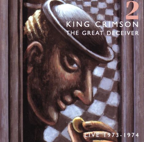 King Crimson: The Great Deceiver Vol.2: Live 1973 - 1974, 2 CDs
