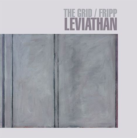The Grid &amp; Robert Fripp: Leviathan (200g), 2 LPs
