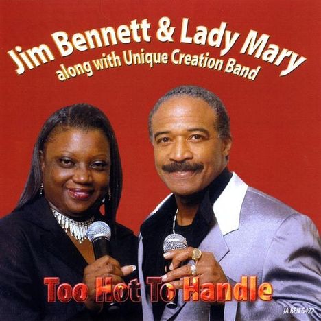 Jim Bennett &amp; Lady Mary Along: Too Hot To Handle, CD