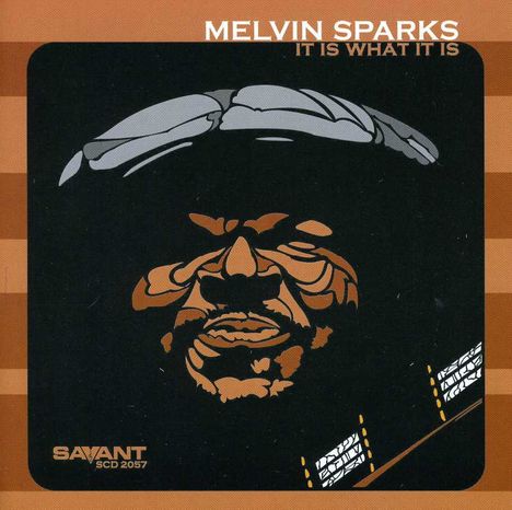 Melvin Sparks (Jazz) (1946-2011): It Is What It Is, CD