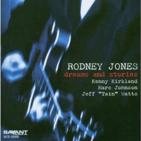 Rodney Jones (geb. 1956): Dreams And Stories, CD