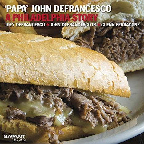 Papa John DeFrancesco (geb. 1940): A Philadelphia Story, CD
