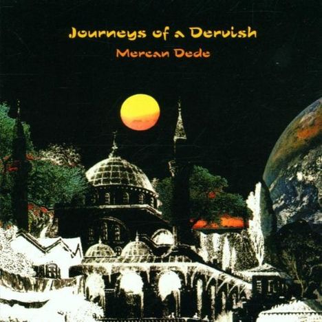 Mercan Dede: Journeys Of A Dervish, CD