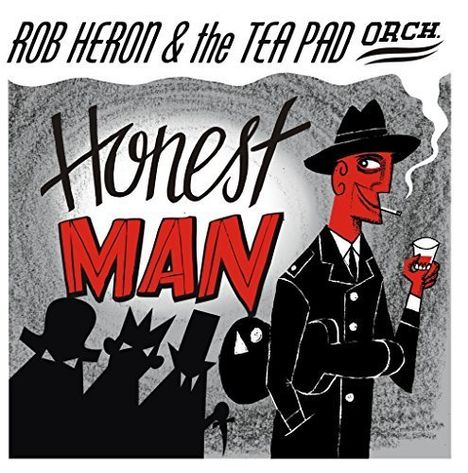 Rob Heron &amp; The Tea Pad Orchestra: Honest Man (mono), Single 7"