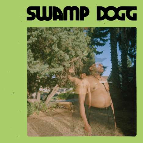 Swamp Dogg: I Need A Job... So I Can Buy More Auto-Tune, LP