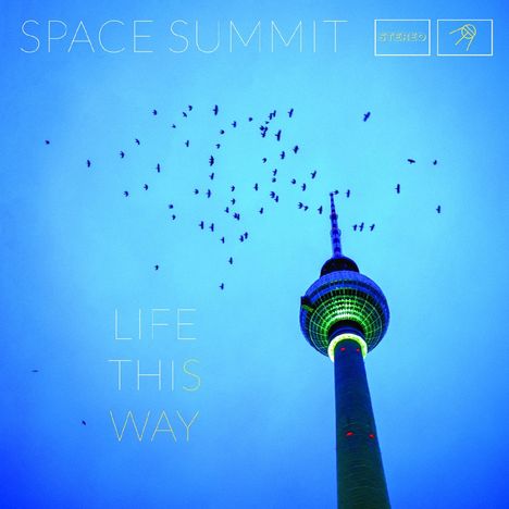 Space Summit: Life This Way, CD