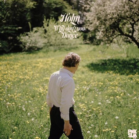 Holm: Why Don't You Dance, LP