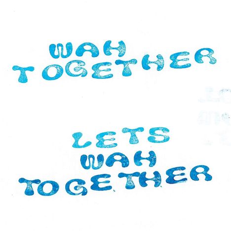 Wah Together: Let's Wah Together (Limited Edition) (White Vinyl), LP