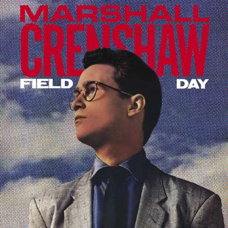 Marshall Crenshaw: Field Day, 2 LPs