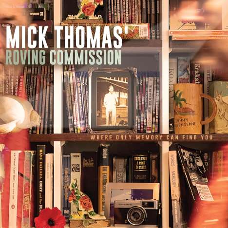 Mick-Roving Commission- Thomas: Where Only Memory Can Find You, CD