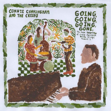 Connie Cunningham &amp; the Creeps: Going, Going, Going, Gone: The Rare Recordings Vol.1, LP