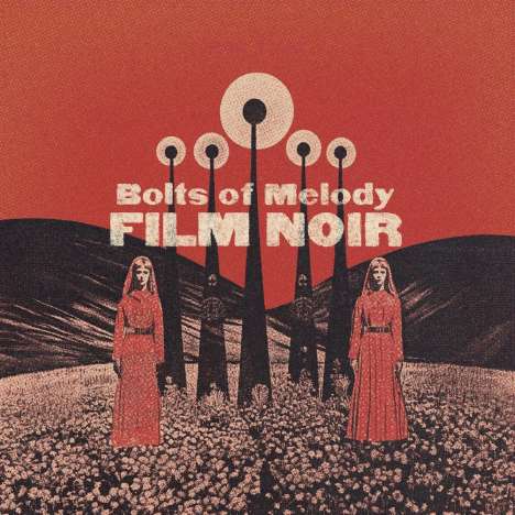 Bolts of Melody: Film Noir, LP