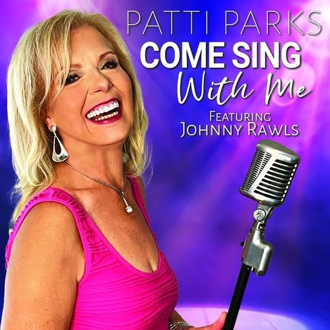 Patti Parks: Come Sing with Me, CD