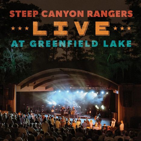 Steep Canyon Rangers: Live at Greenfield Lake, 2 CDs