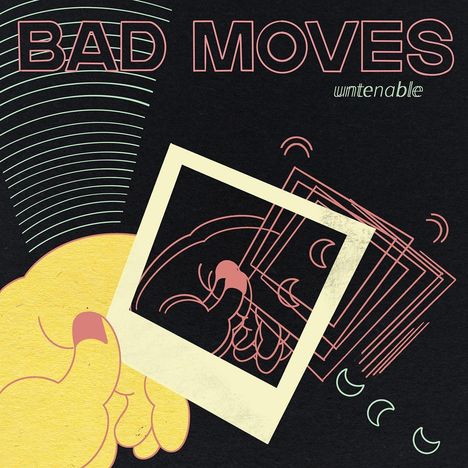 Bad Moves: Untenable, LP