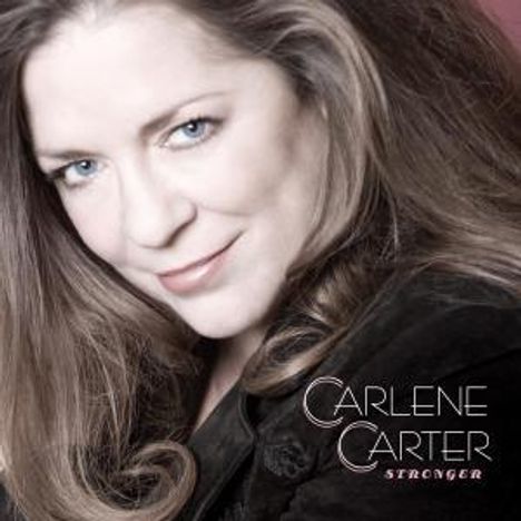Carlene Carter: Stronger, CD