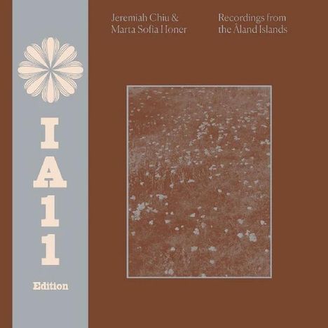 Jeremiah Chiu & Marta Sofia Honer: Recordings From The Åland Islands (ia11 Edition), LP