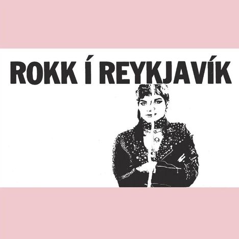 Text: „ROKK Í REYKJAVÍK“. Schwarz-weißes Porträt einer Person in Lederjacke auf rosa Hintergrund.