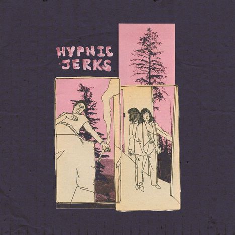 "HYPNIC JERKS" in rosa Blockbuchstaben. Illustration von zwei Bildern: links ein schlafender Mann, rechts ein Paar im Flur.