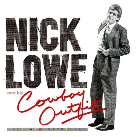 Nick Lowe: Nick Lowe &amp; His Cowboy Outfit, CD