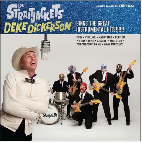 Los Straitjackets: Deke Dickerson Sings The Great Instrumental Hits, CD