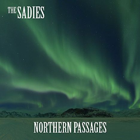 The Sadies: Northern Passages, CD