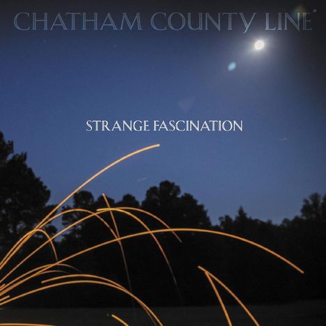 Chatham County Line: Strange Fascination, LP