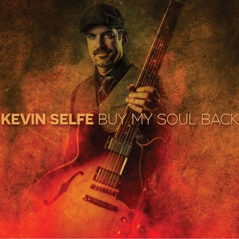 Kevin Selfe: Buy My Soul Back, CD