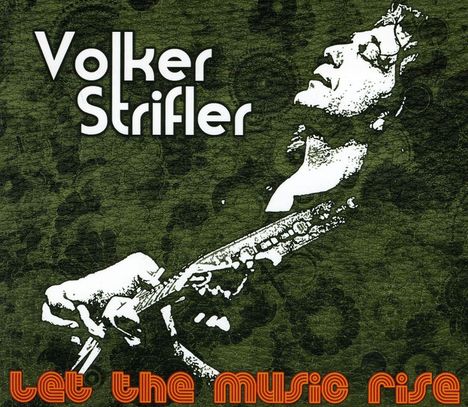 Volker Strifler: Let The Music Rise, CD