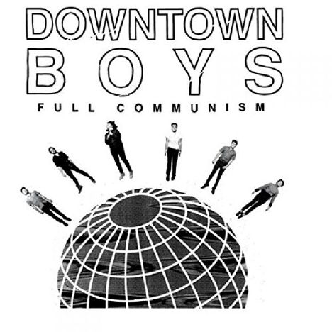 Downtown Boys: Full Communism, LP