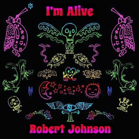 Robert A. Johnson: I'm Alive, CD