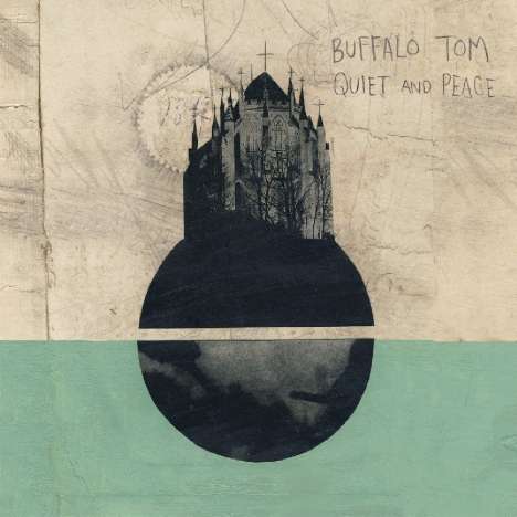 Buffalo Tom: Quiet &amp; Peace, CD