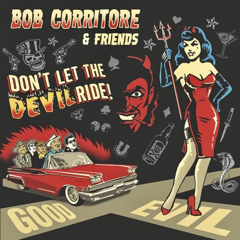 Bob Corritore: Bob Corritore &amp; Friends: Don't Let The Devil Ride!, CD