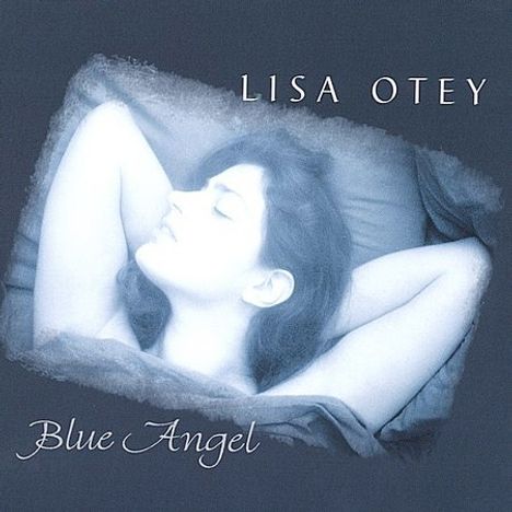 Lisa Otey: Blue Angel, CD