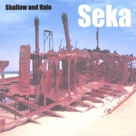 Seka: Shallow &amp; Halo, CD