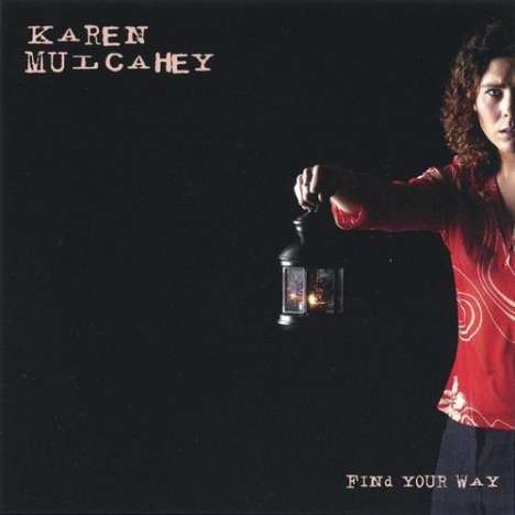 Karen Mulcahey: Find Your Way, CD