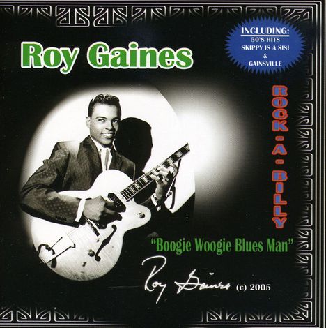 Roy Gaines: Rock-A-Billy Boogie Woogie Blu, CD